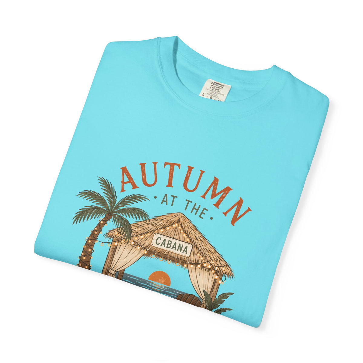 Autumn at the Cabana – Comfort Colors® Tee
