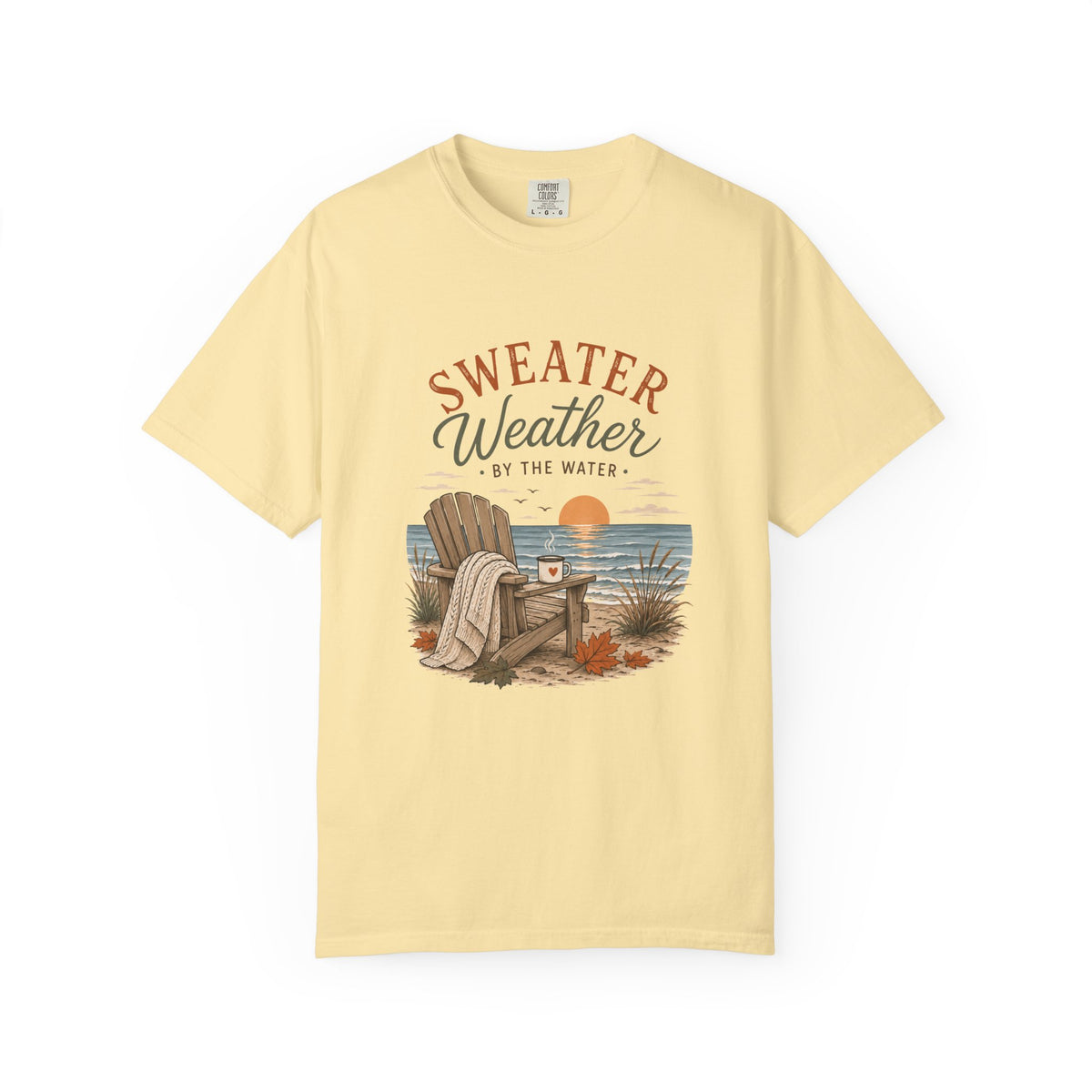 Sweater Weather by the Water – Comfort Colors® Tee