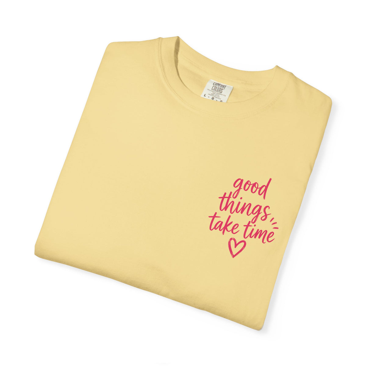 Trust the Process – Comfort Colors® T-Shirt