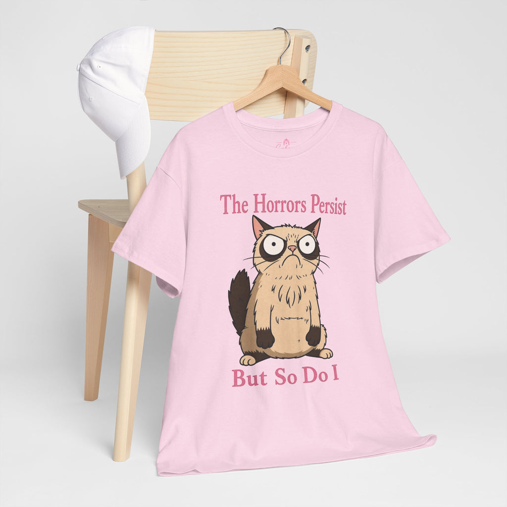 The Horrors Persist But So Do I – Graphic Tee