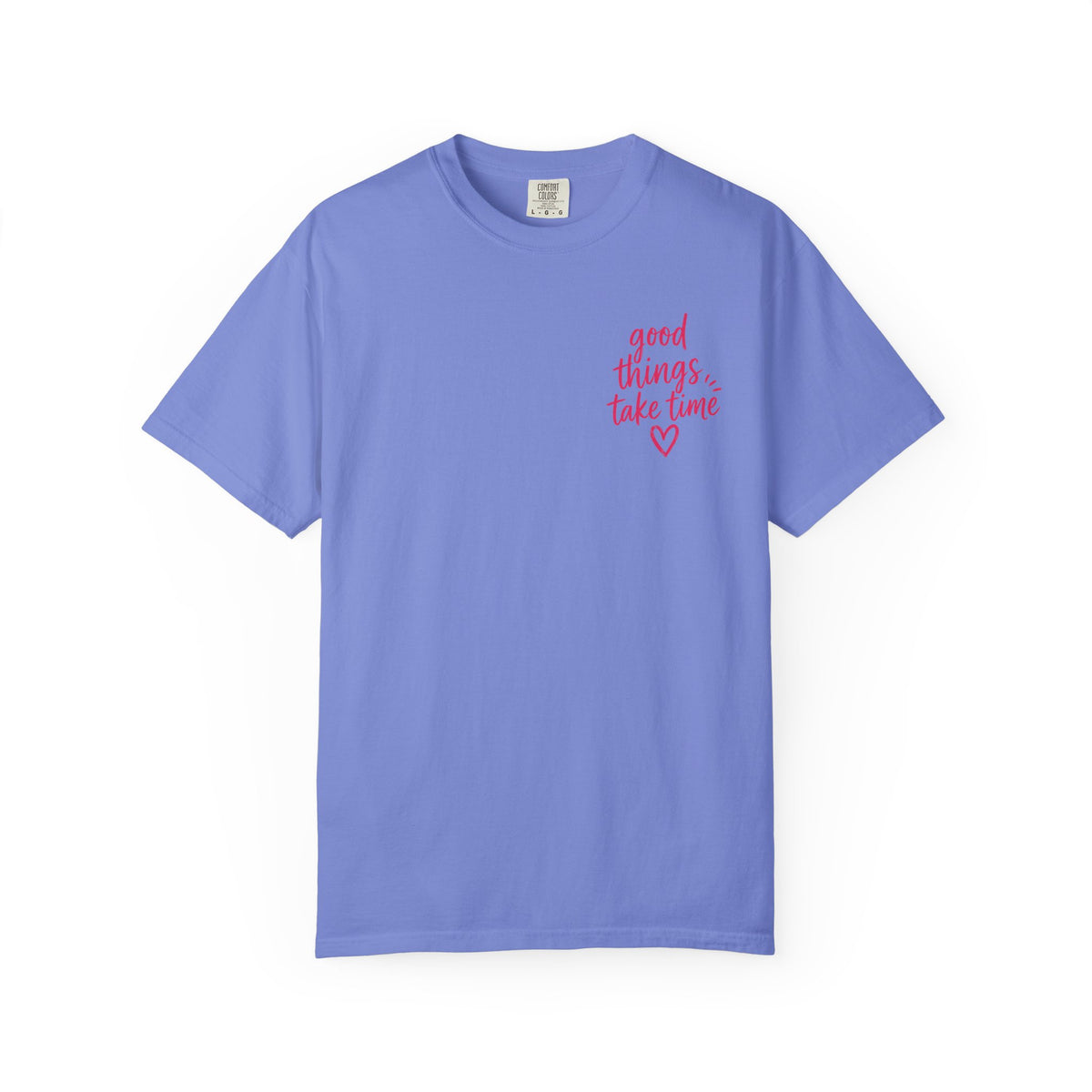 Trust the Process – Comfort Colors® T-Shirt