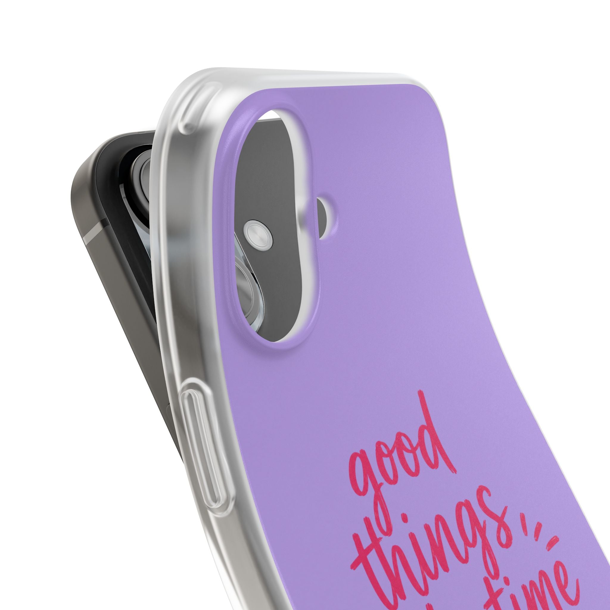 Good Things Take Time – Flexi iPhone & Samsung Phone Case