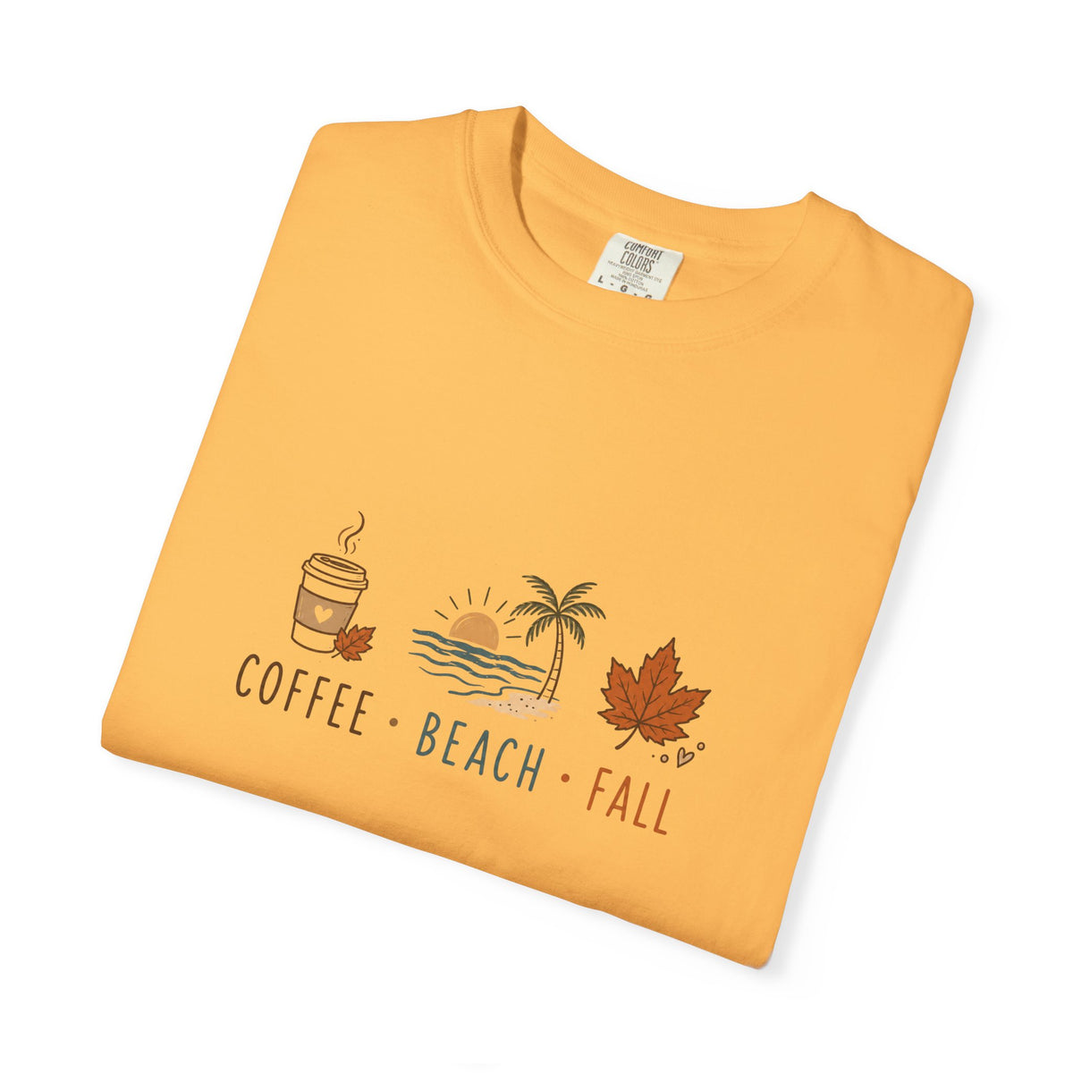 Coffee • Beach • Fall – Comfort Colors® Tee
