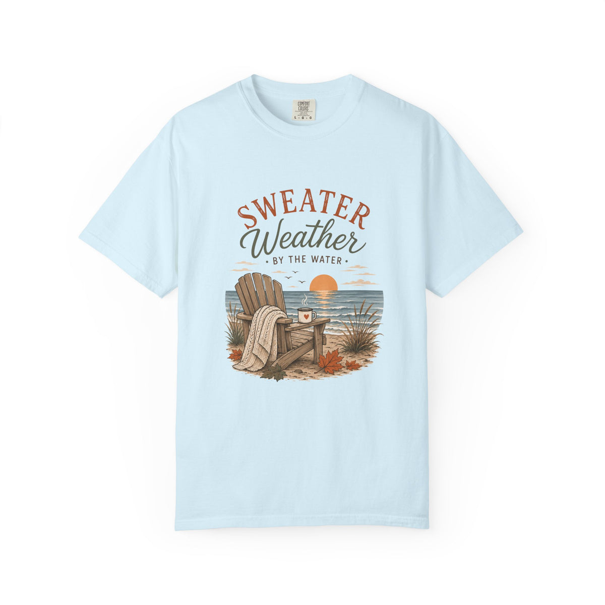 Sweater Weather by the Water – Comfort Colors® Tee