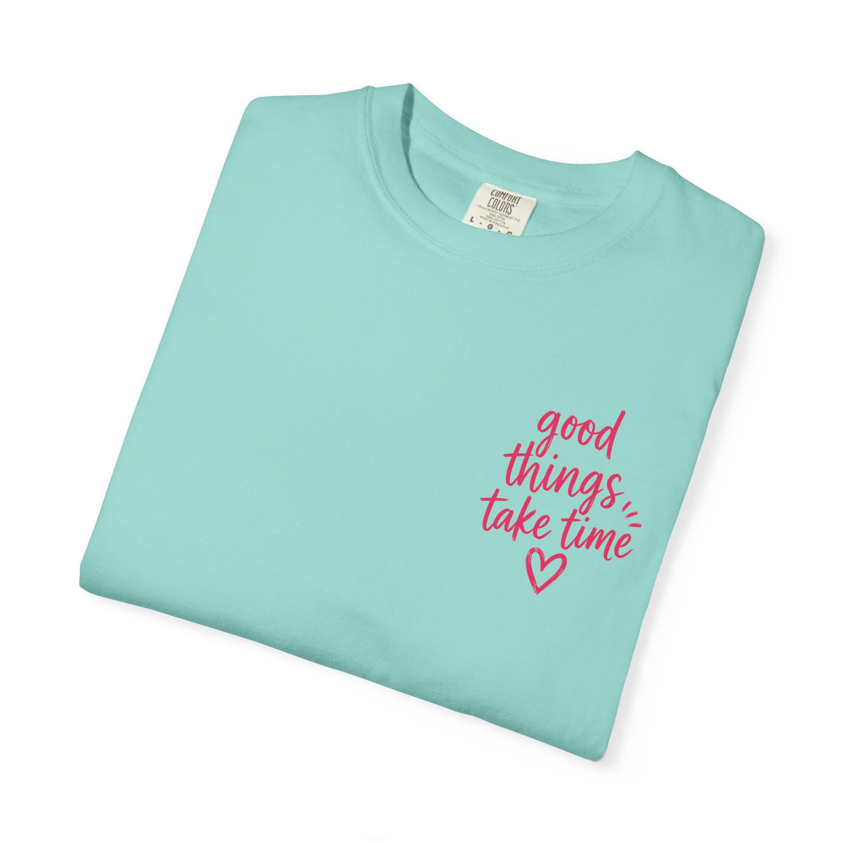 Trust the Process – Comfort Colors® T-Shirt