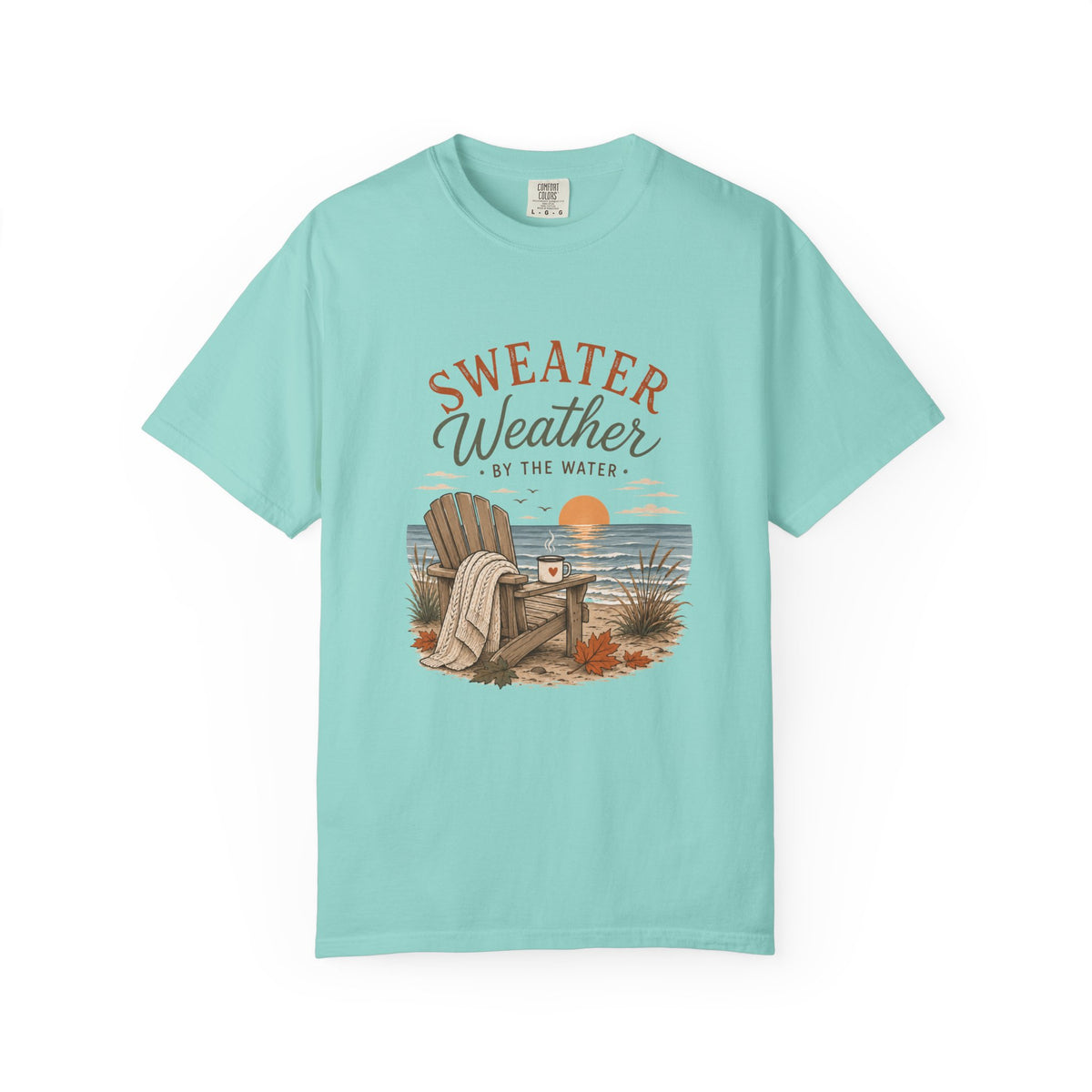 Sweater Weather by the Water – Comfort Colors® Tee