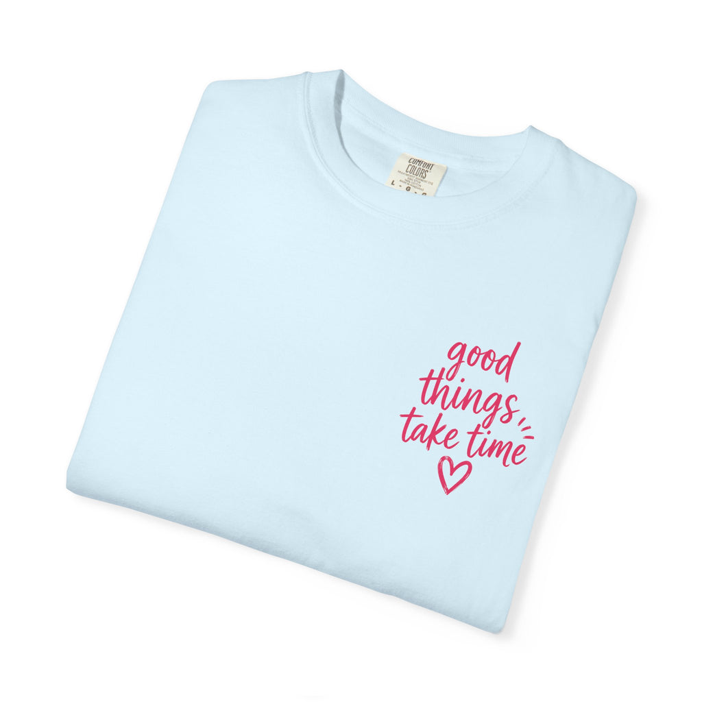 Trust the Process – Comfort Colors® T-Shirt