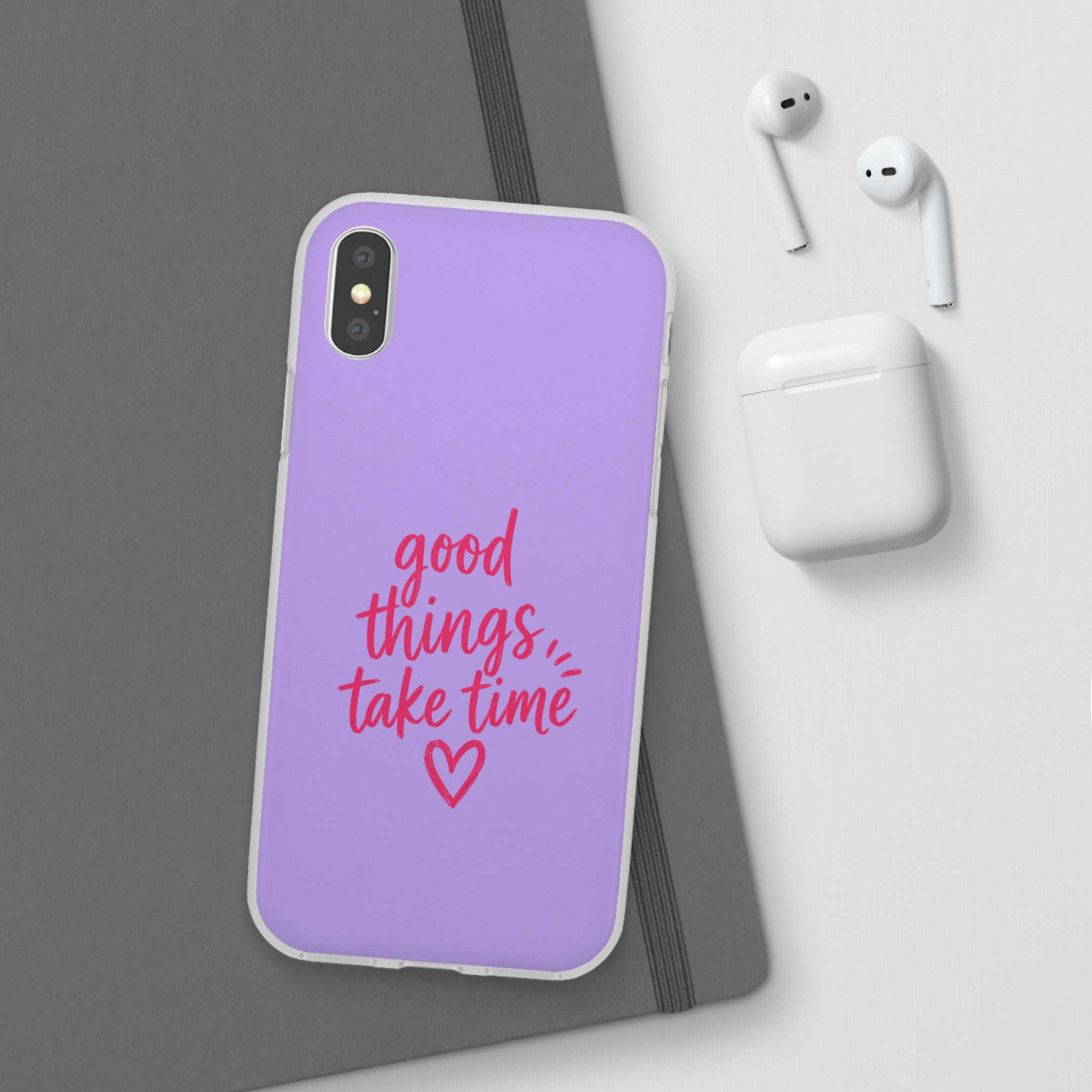 Good Things Take Time – Flexi iPhone & Samsung Phone Case