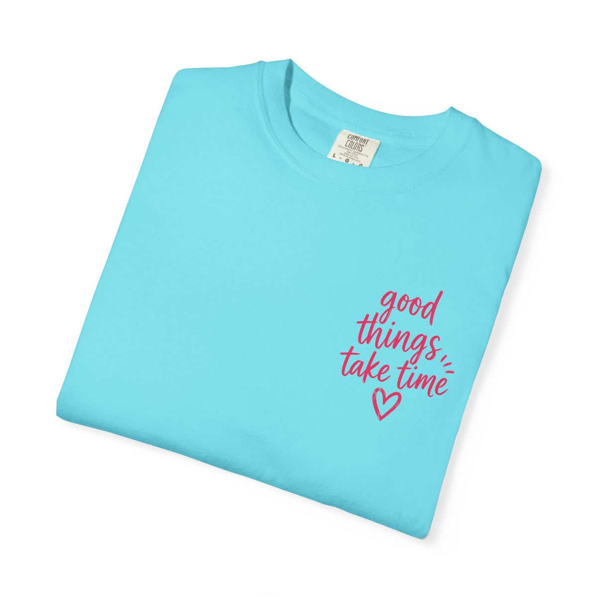 Trust the Process – Comfort Colors® T-Shirt