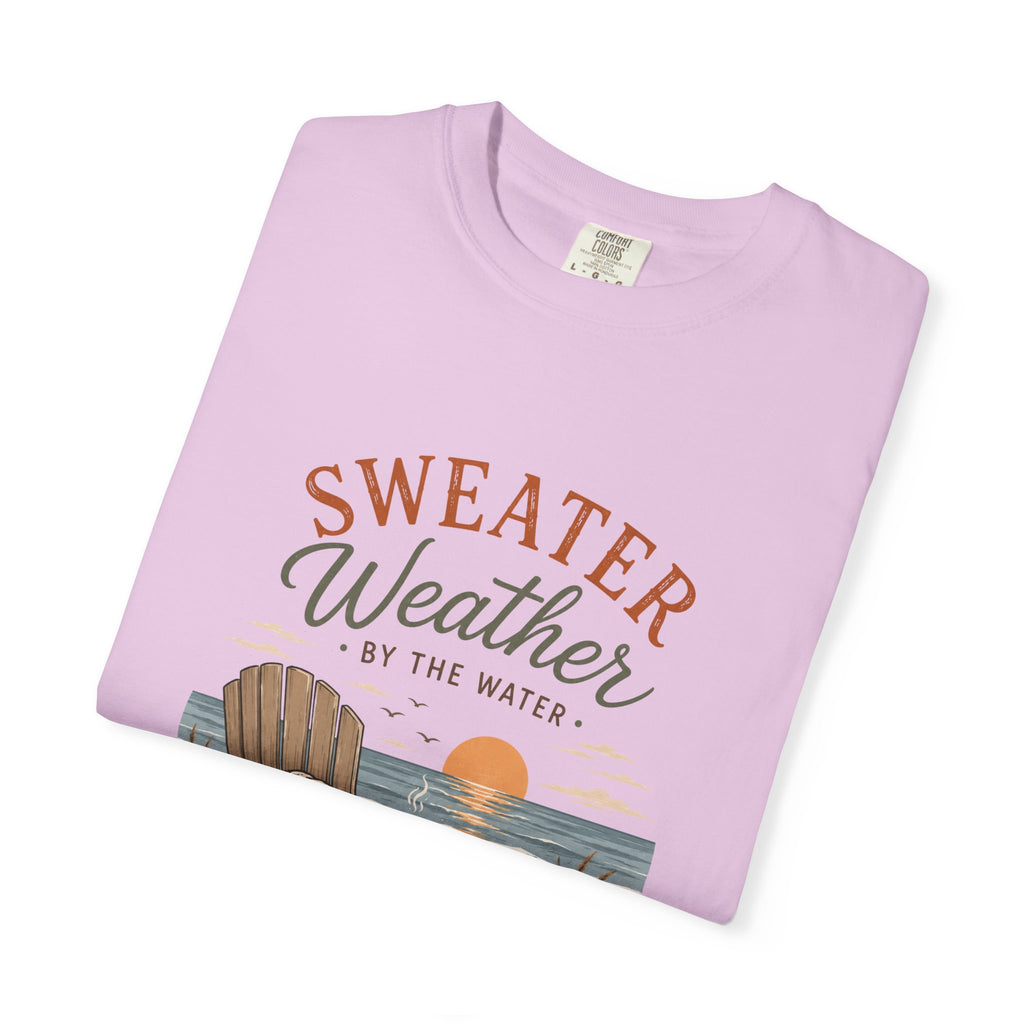 Sweater Weather by the Water – Comfort Colors® Tee