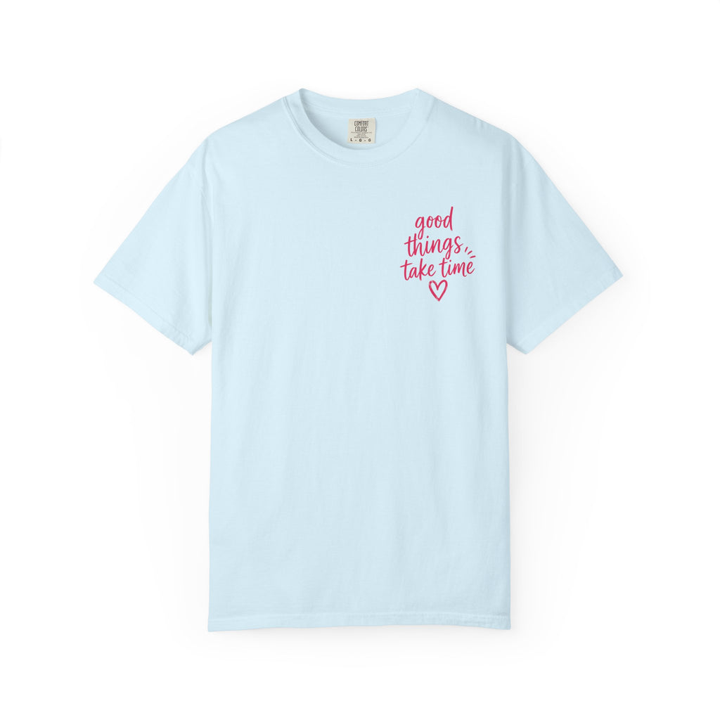 Trust the Process – Comfort Colors® T-Shirt