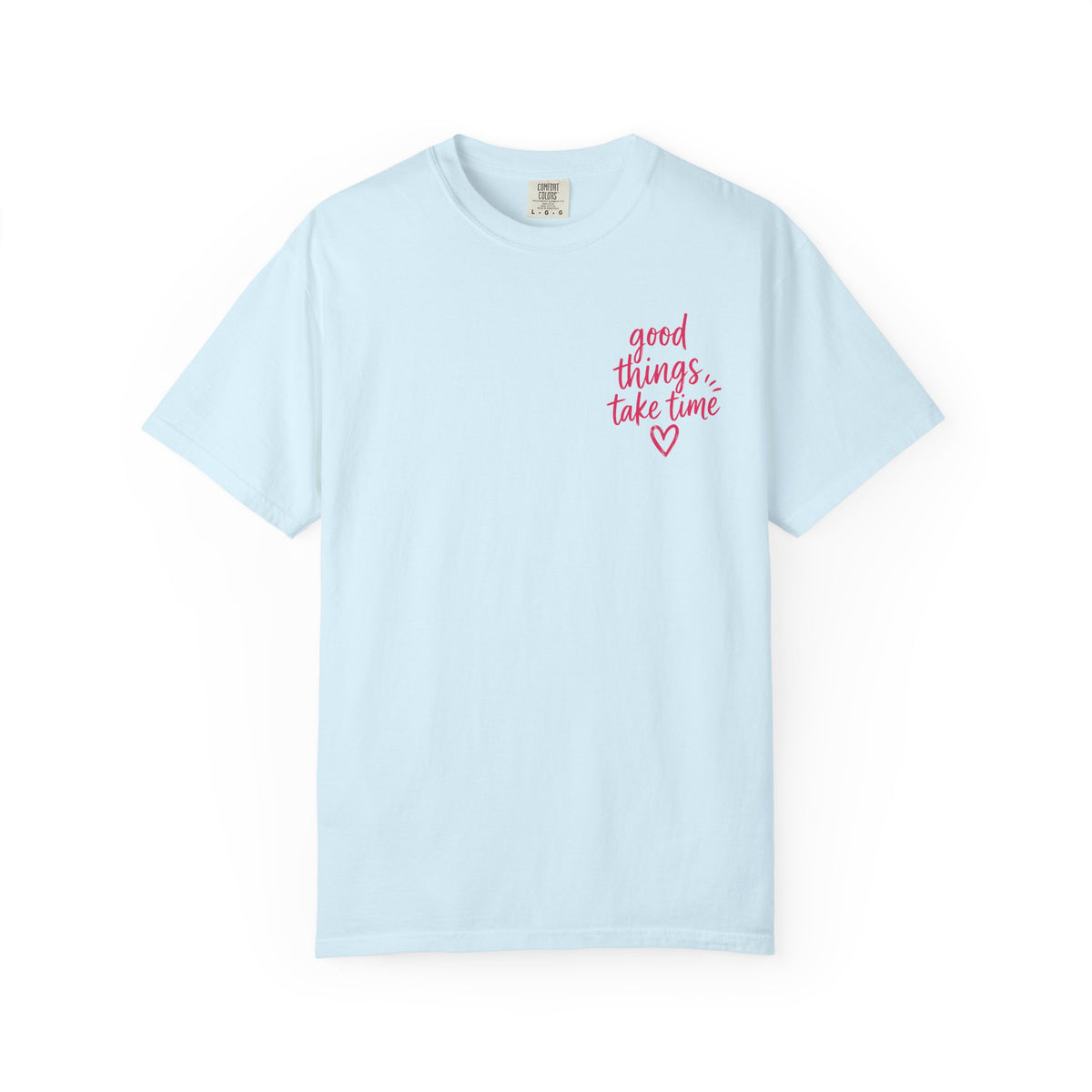 Trust the Process – Comfort Colors® T-Shirt