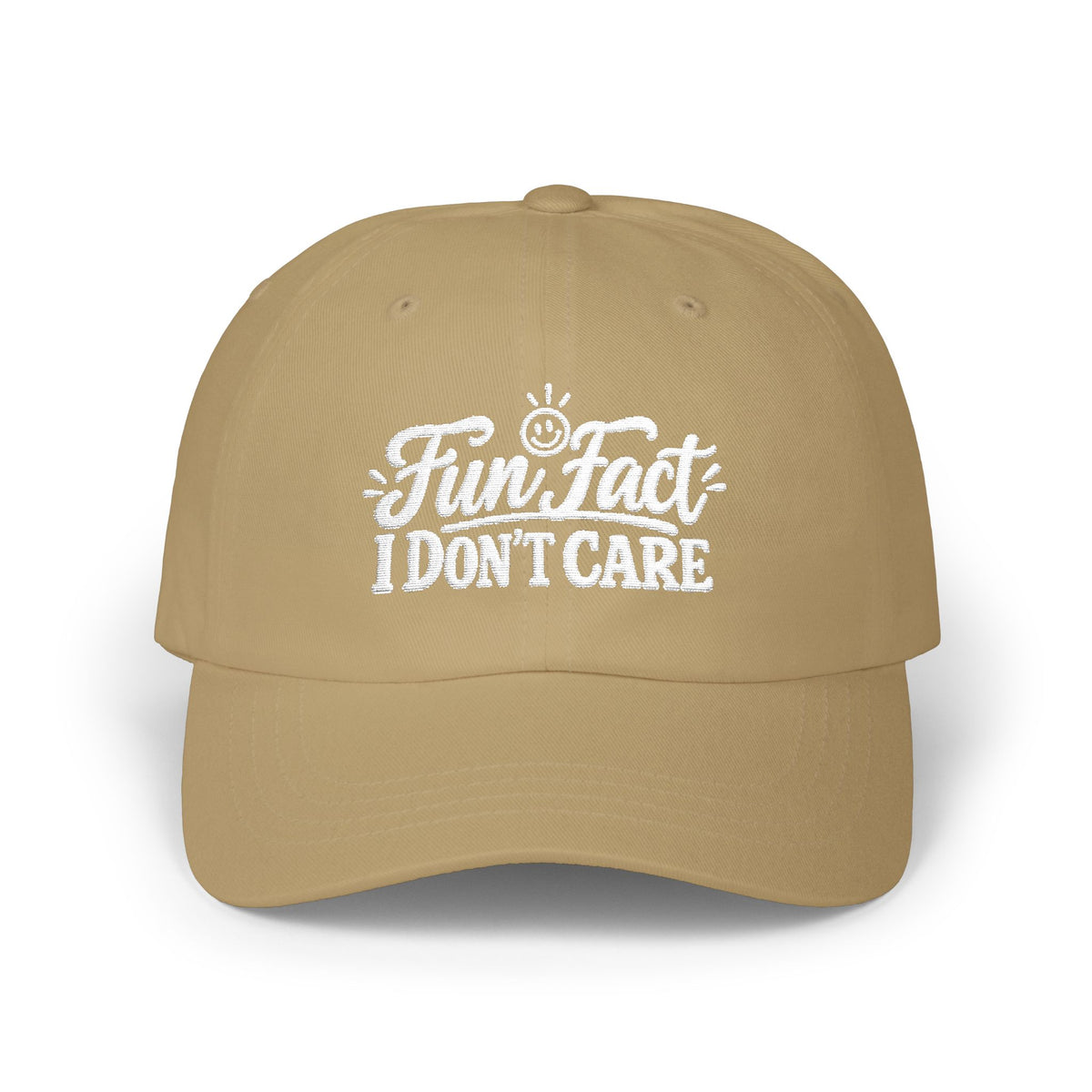 Fun Fact I Don’t Care – Embroidered Baseball Hat