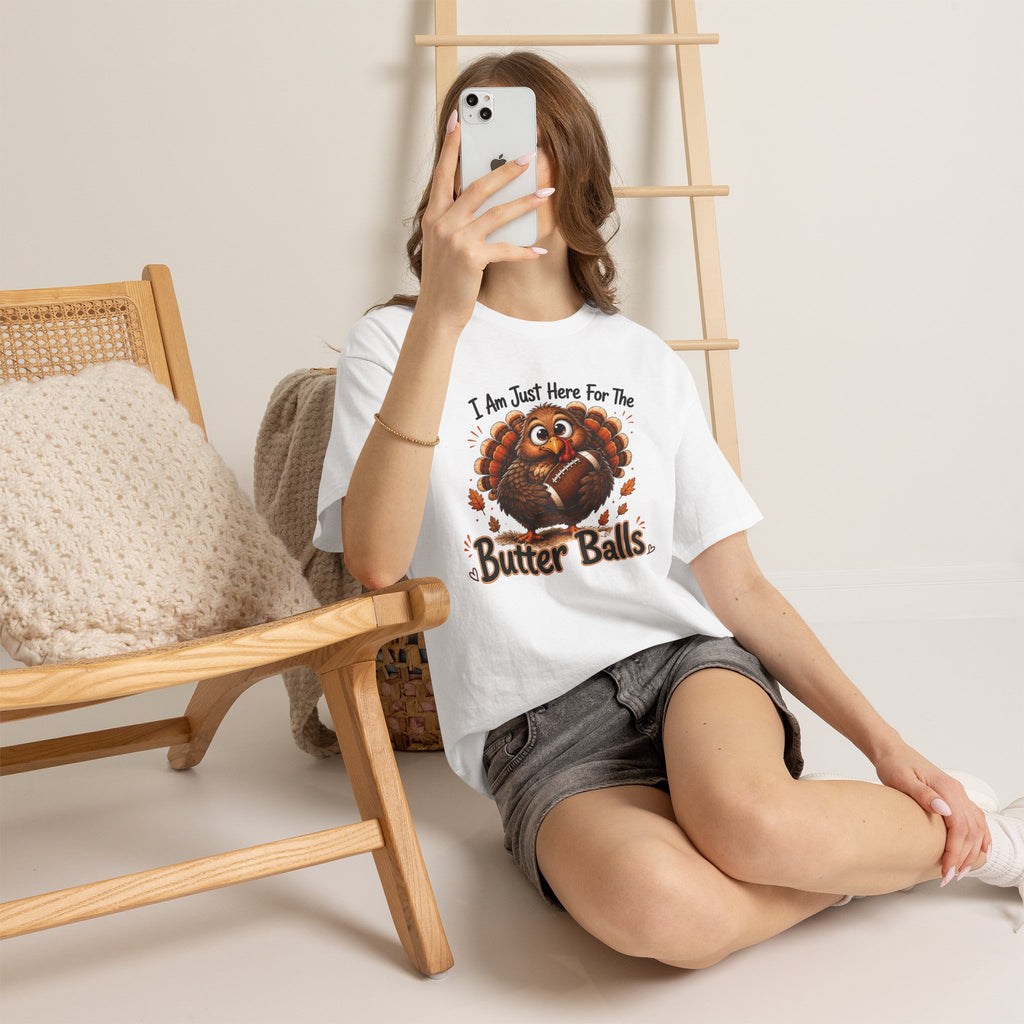 I Am Just Here For The Butter Balls – Thanksgiving Tee