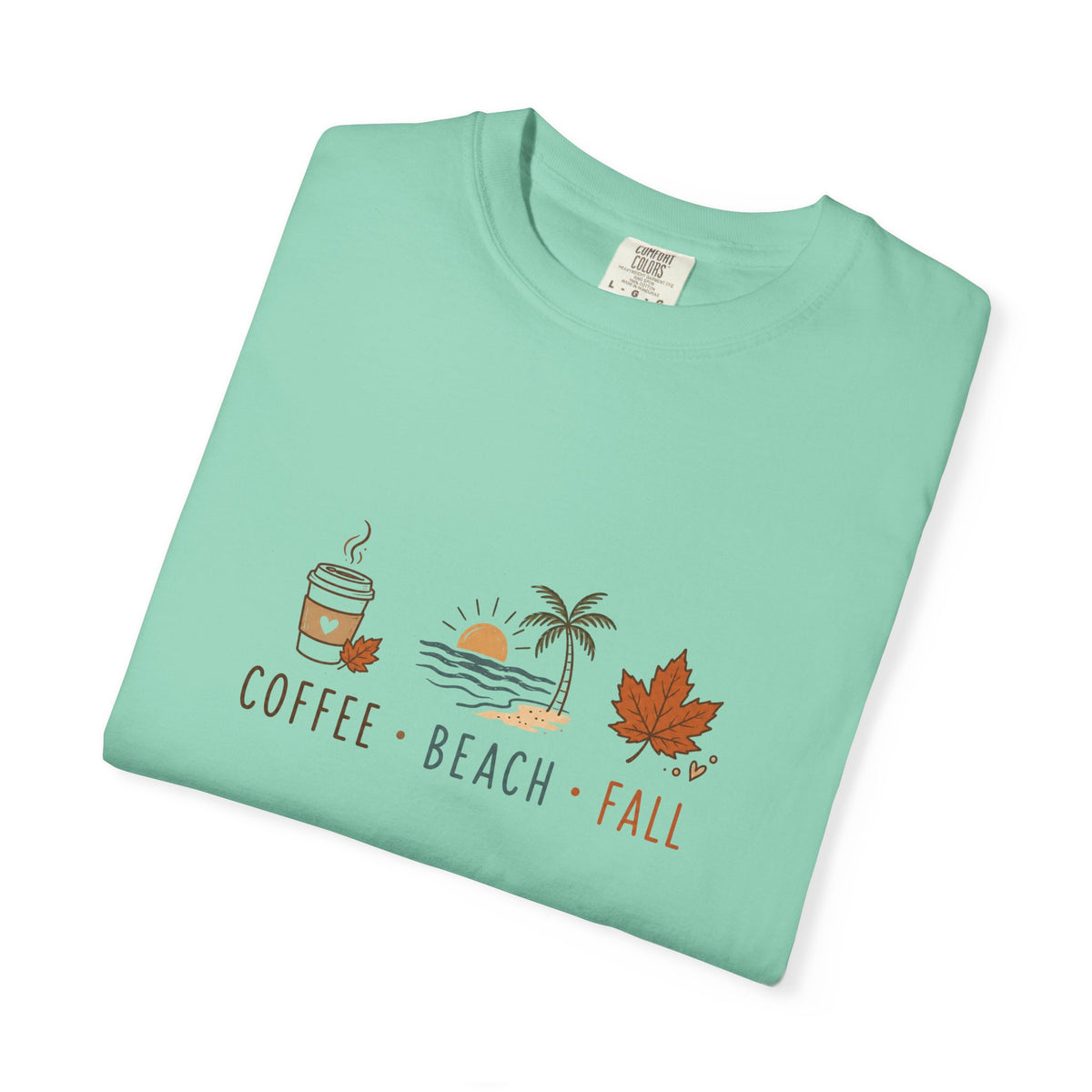 Coffee • Beach • Fall – Comfort Colors® Tee