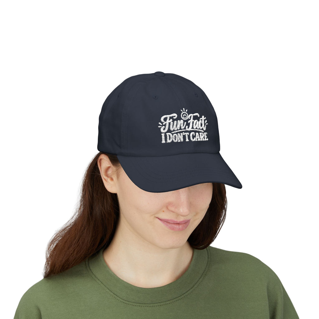 Fun Fact I Don’t Care – Embroidered Baseball Hat