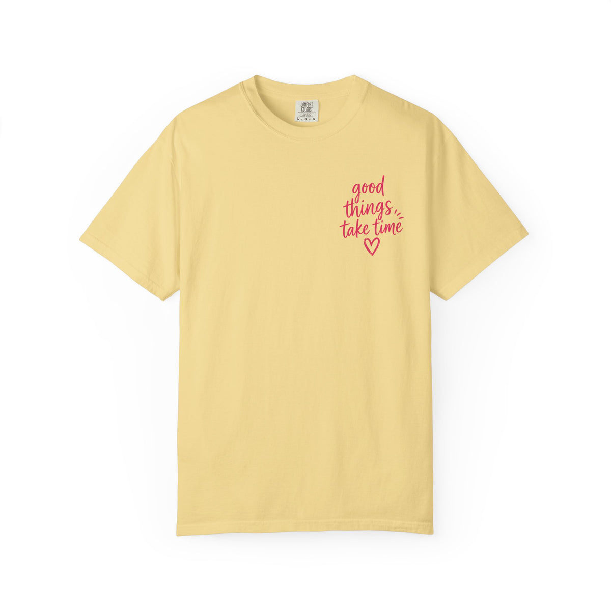 Trust the Process – Comfort Colors® T-Shirt
