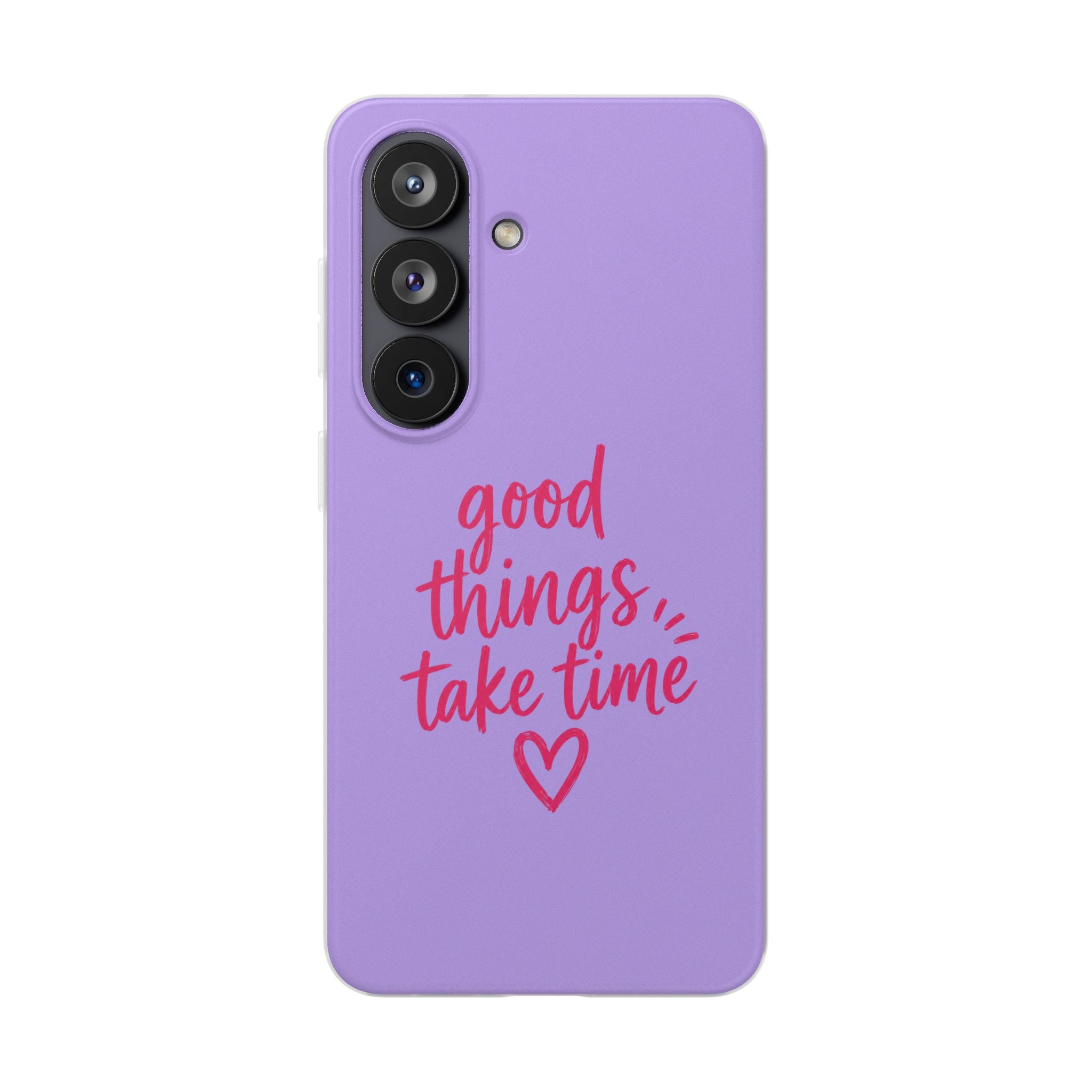 Good Things Take Time – Flexi iPhone & Samsung Phone Case