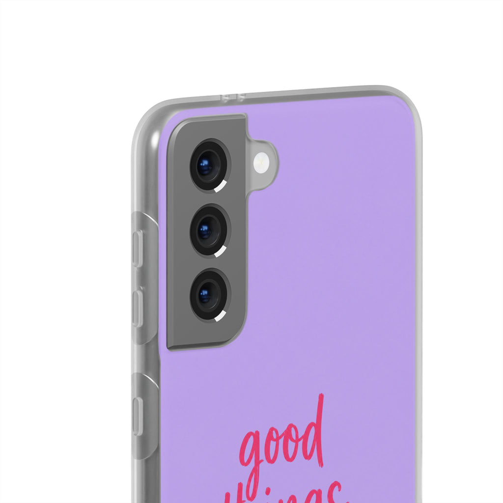 Good Things Take Time – Flexi iPhone & Samsung Phone Case