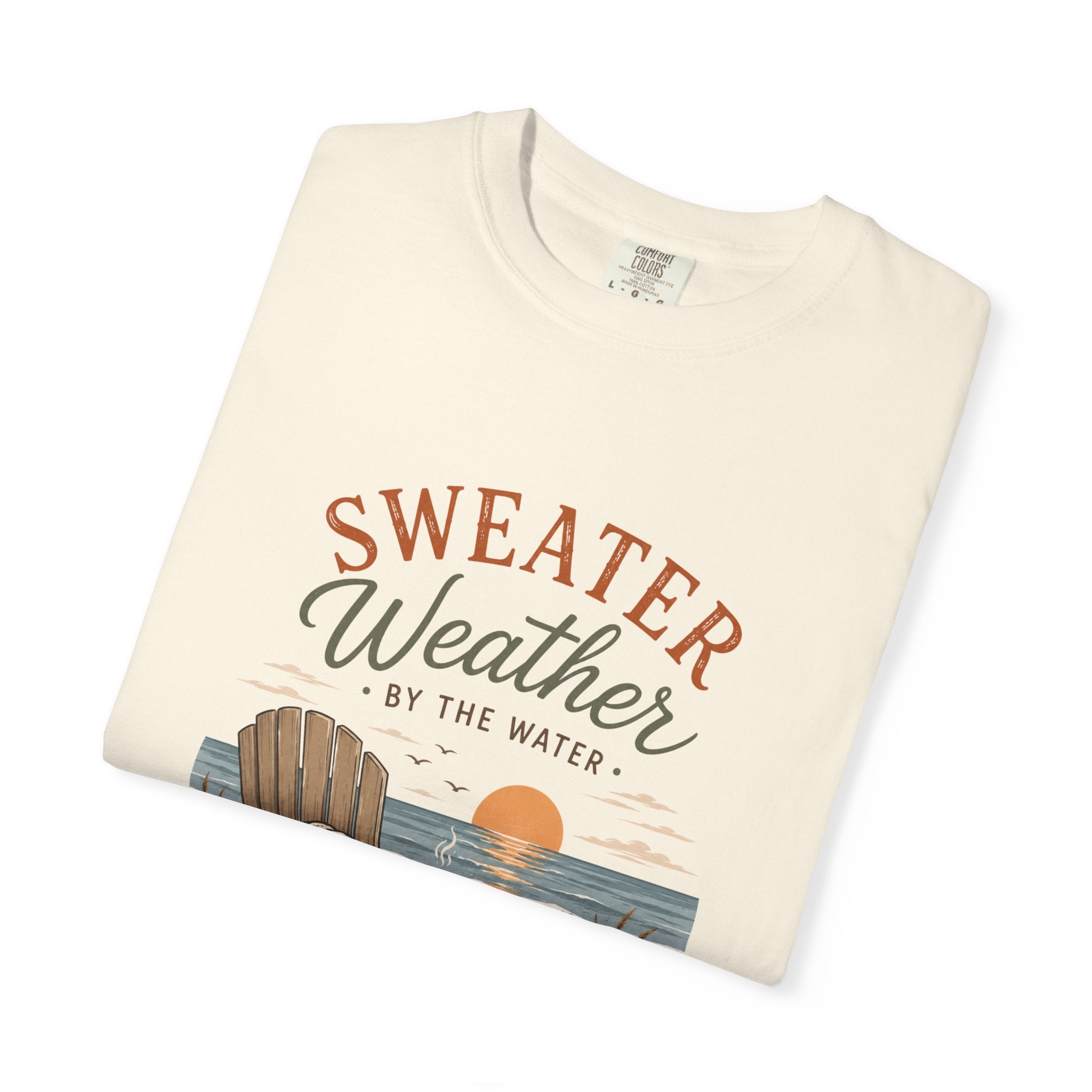 Sweater Weather by the Water – Comfort Colors® Tee