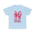 Pink Is the New Black -Graphic Tee