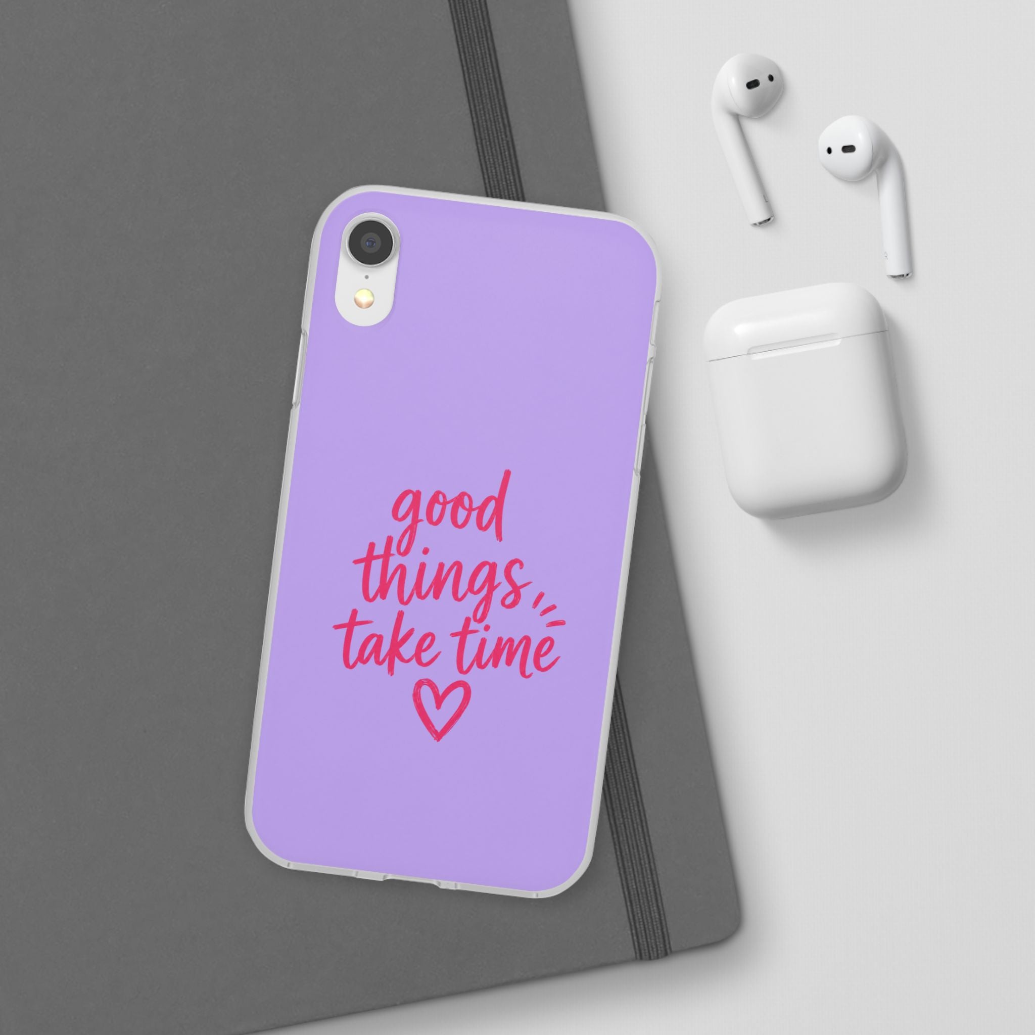 Good Things Take Time – Flexi iPhone & Samsung Phone Case