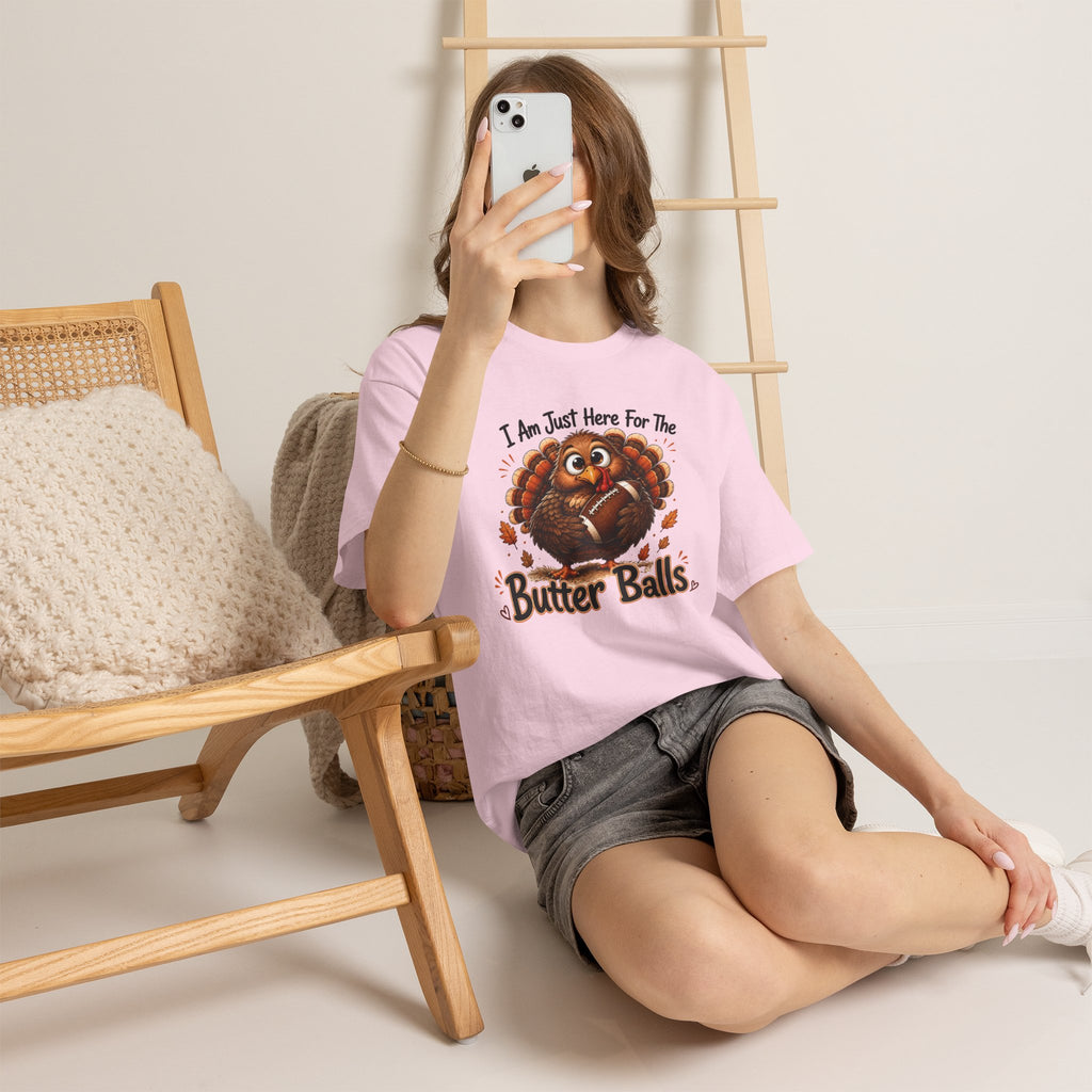 I Am Just Here For The Butter Balls – Thanksgiving Tee