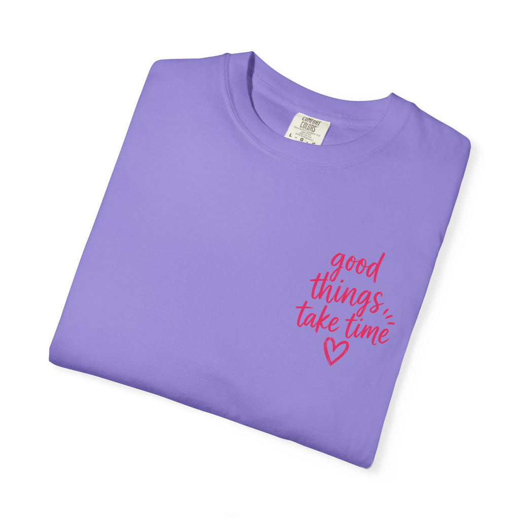 Trust the Process – Comfort Colors® T-Shirt