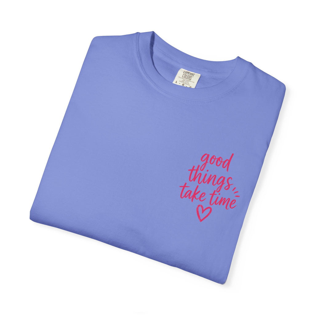Trust the Process – Comfort Colors® T-Shirt