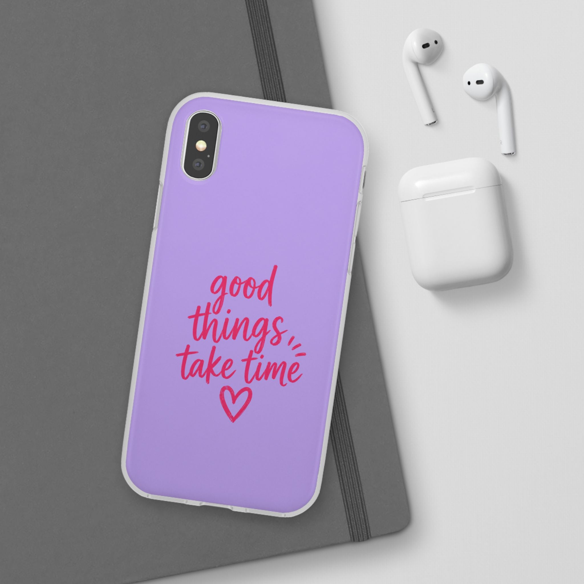 Good Things Take Time – Flexi iPhone & Samsung Phone Case