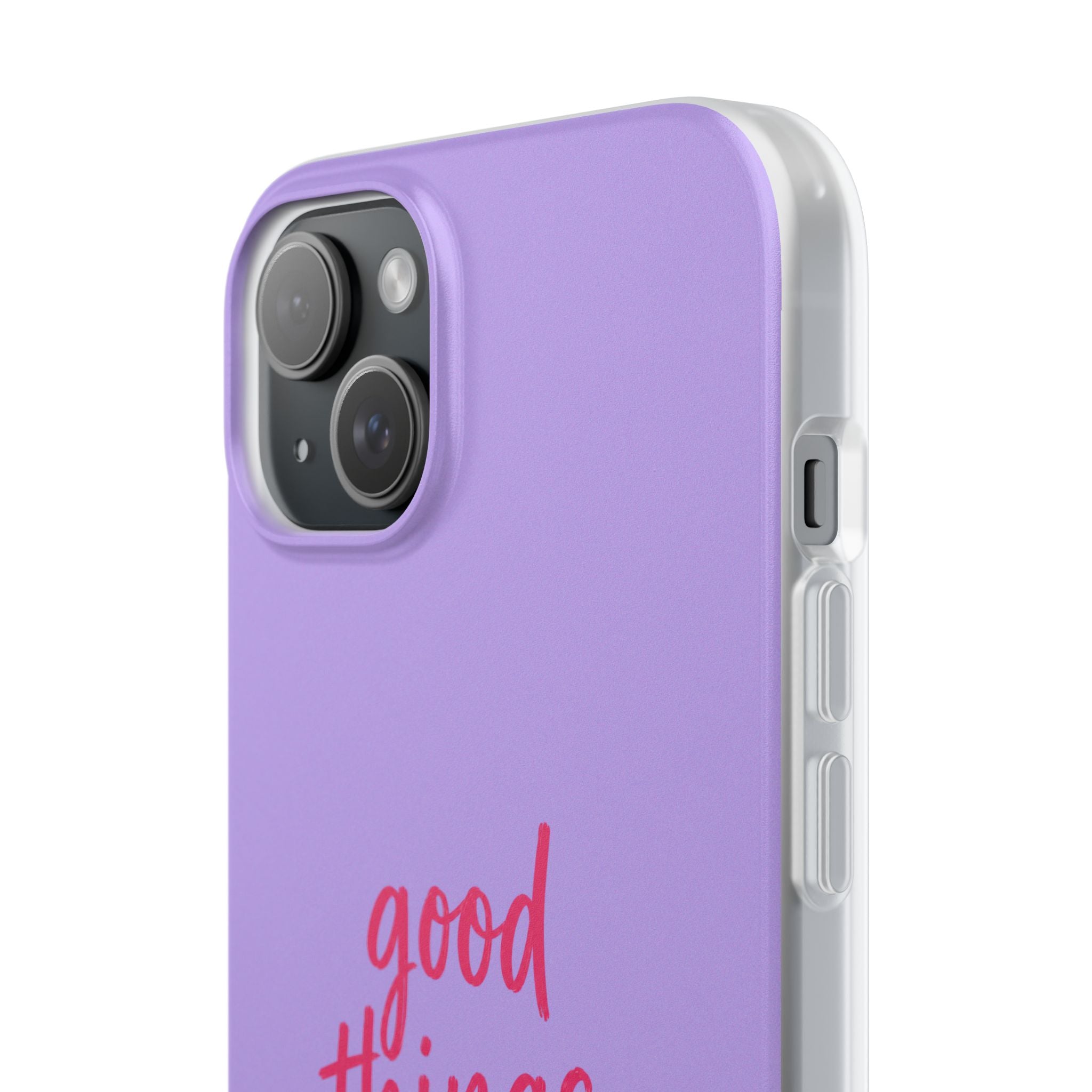 Good Things Take Time – Flexi iPhone & Samsung Phone Case