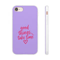 Good Things Take Time in the Cabana – Flexi iPhone & Samsung Phone Case