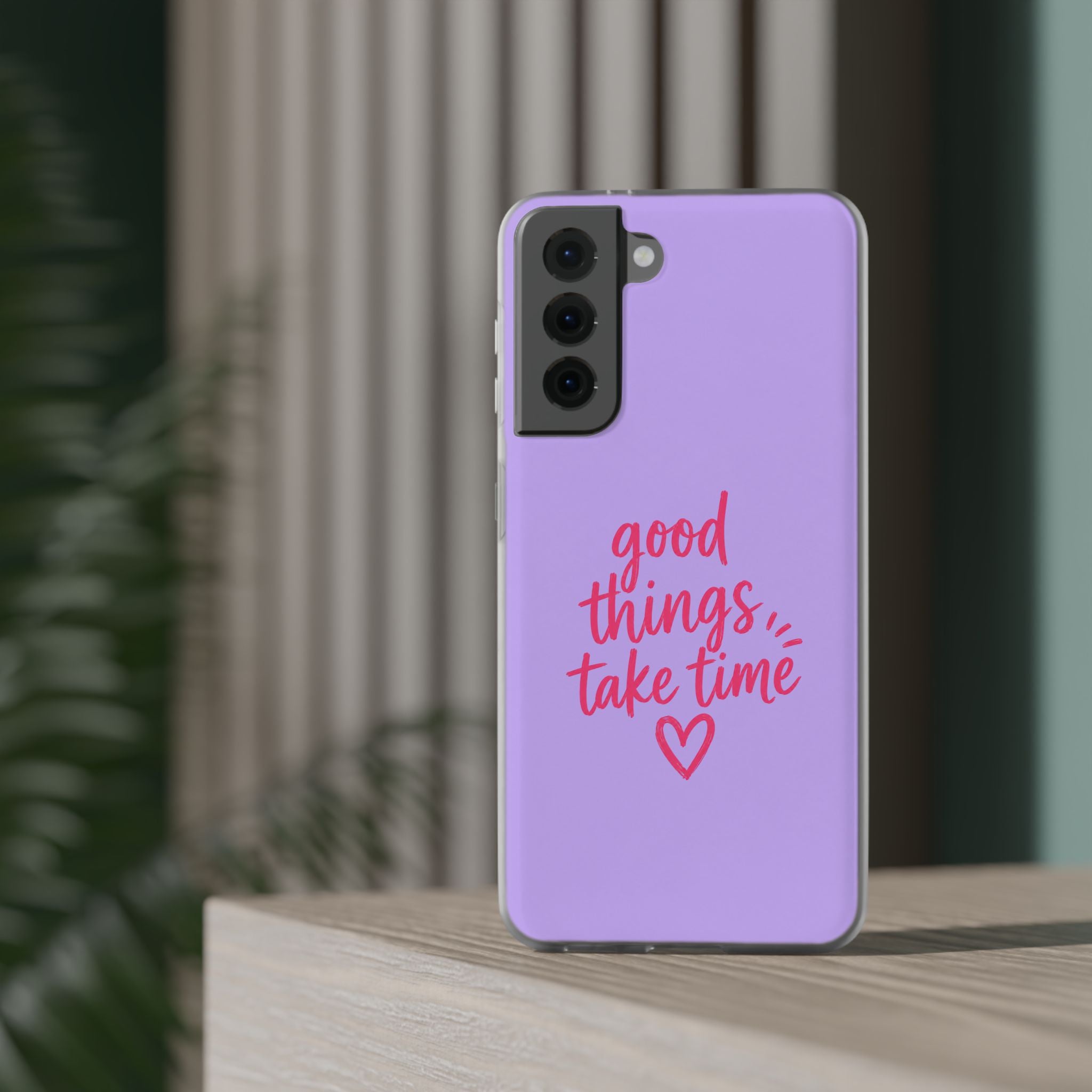 Good Things Take Time – Flexi iPhone & Samsung Phone Case