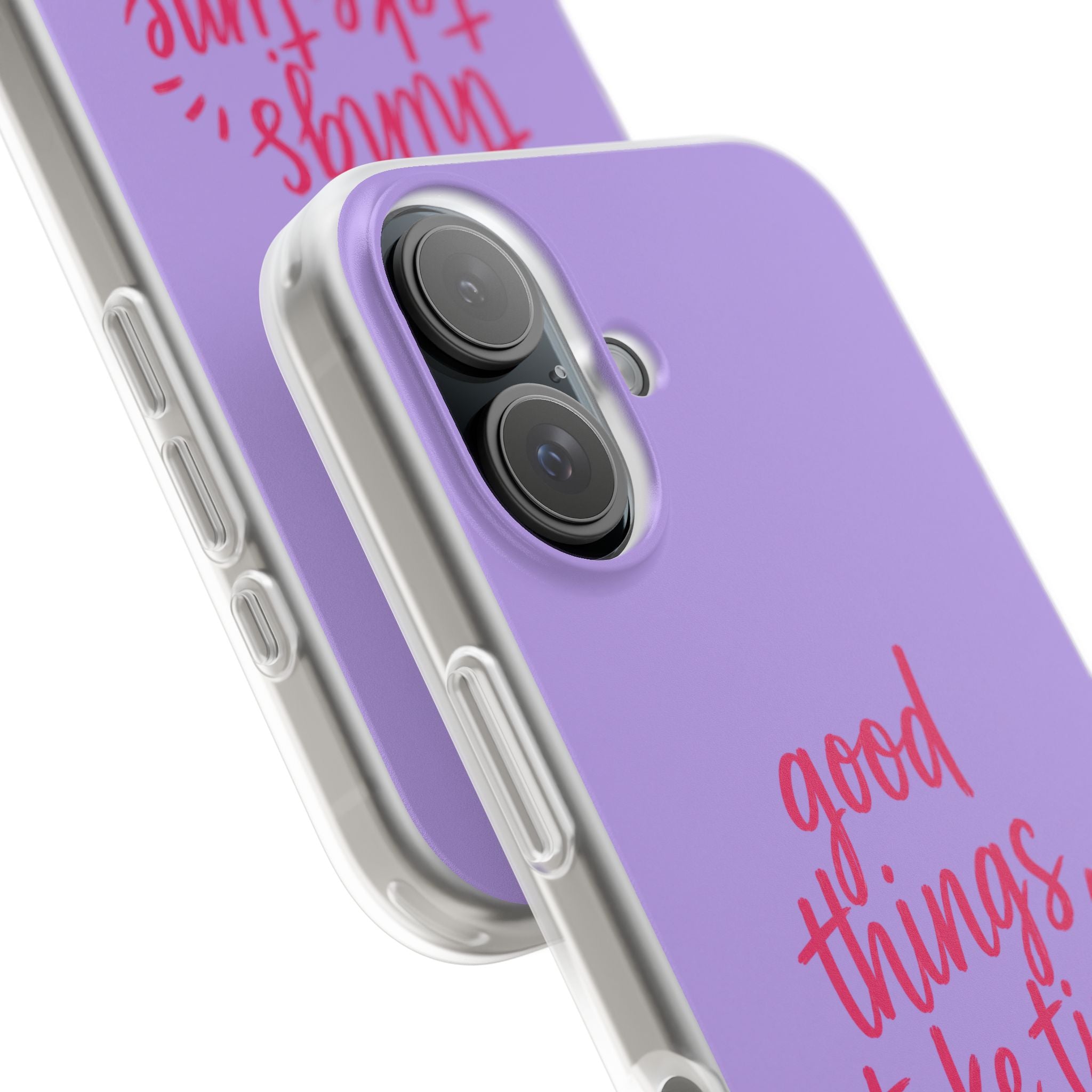 Good Things Take Time – Flexi iPhone & Samsung Phone Case