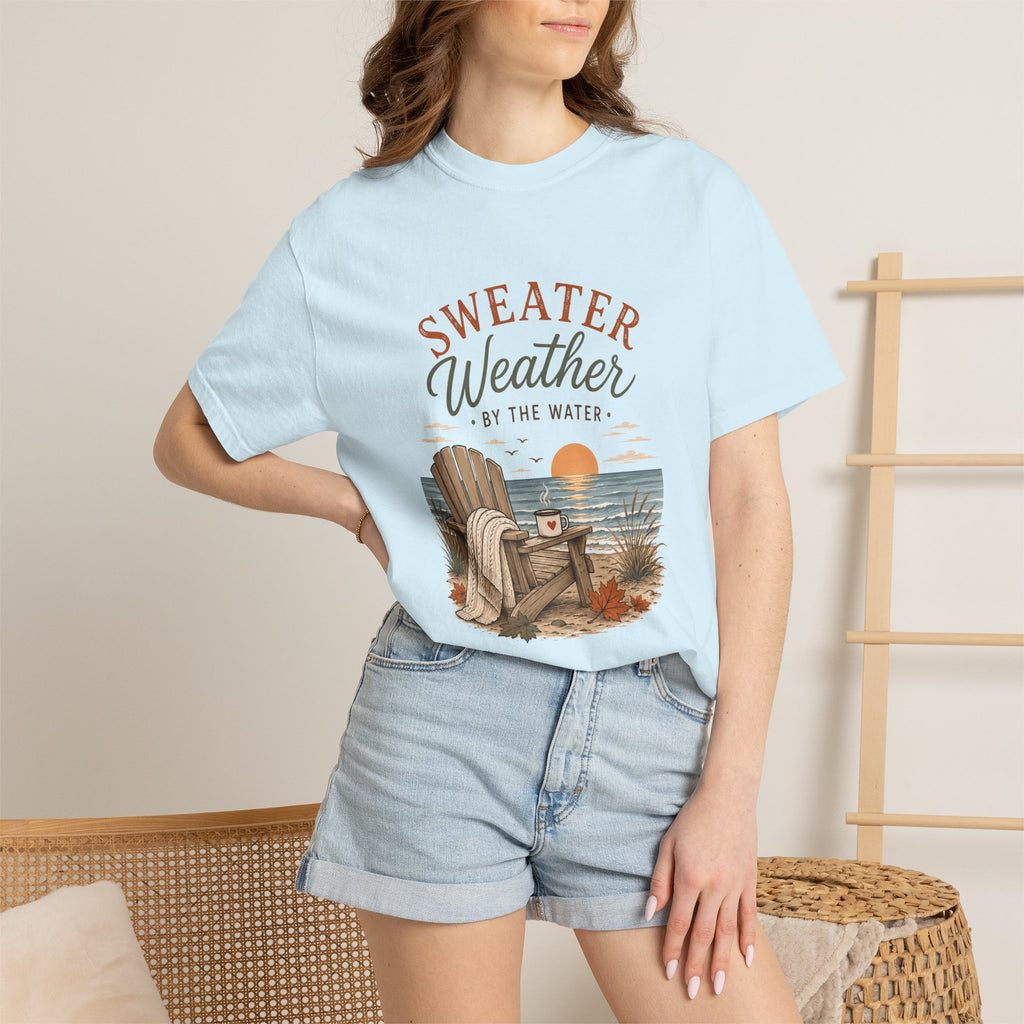 Sweater Weather by the Water – Comfort Colors® Tee