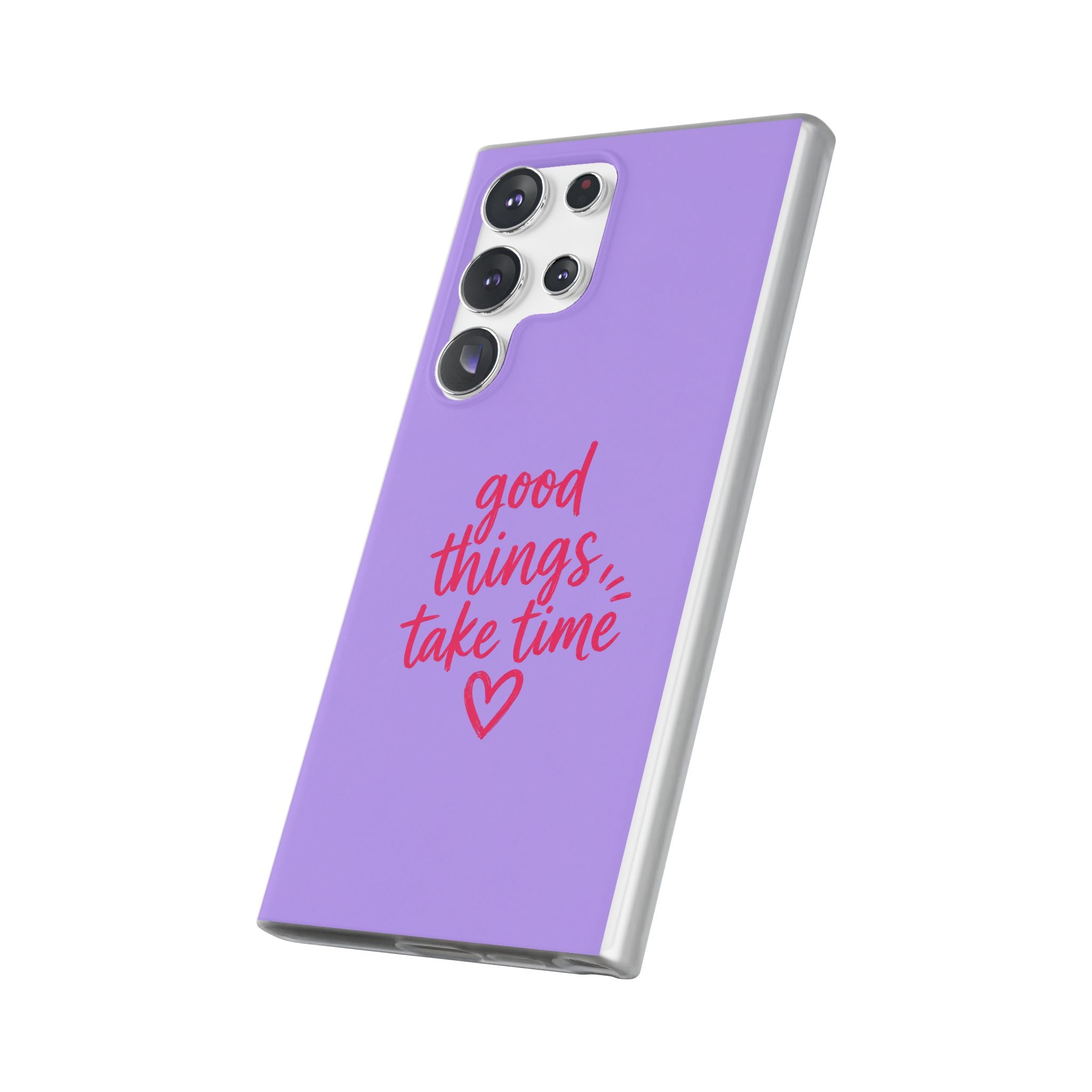 Good Things Take Time – Flexi iPhone & Samsung Phone Case
