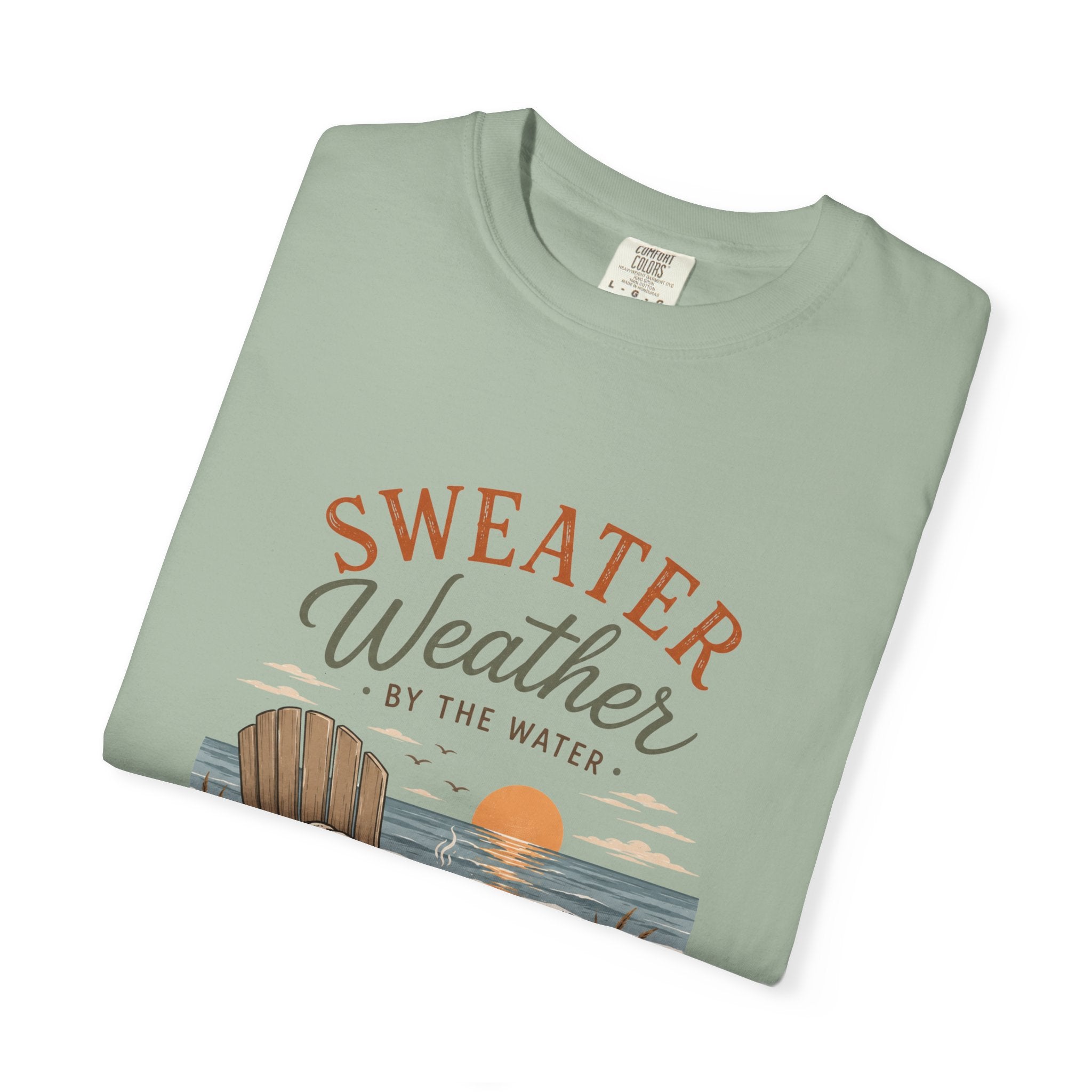 Sweater Weather by the Water – Comfort Colors® Tee