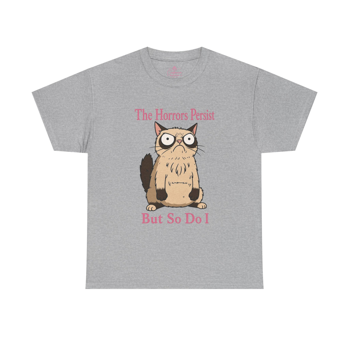 The Horrors Persist But So Do I – Graphic Tee