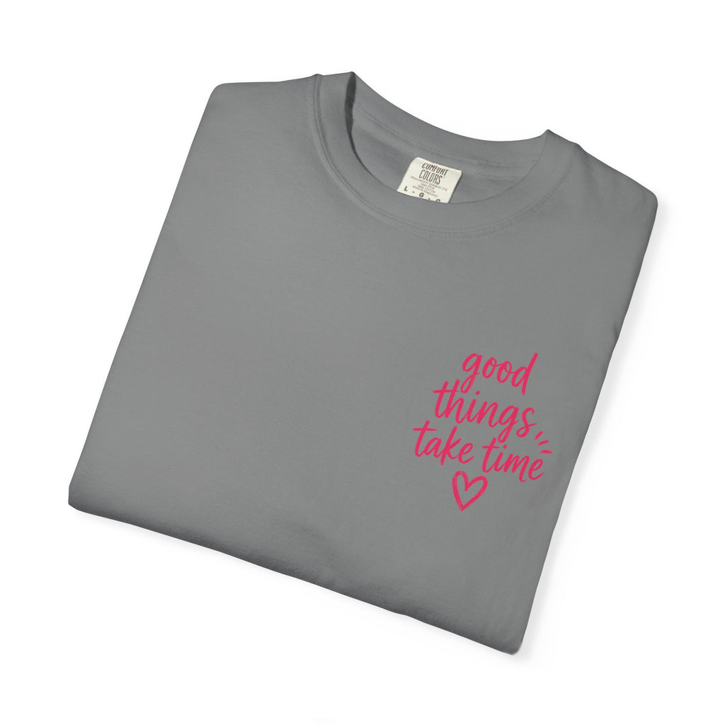 Trust the Process – Comfort Colors® T-Shirt