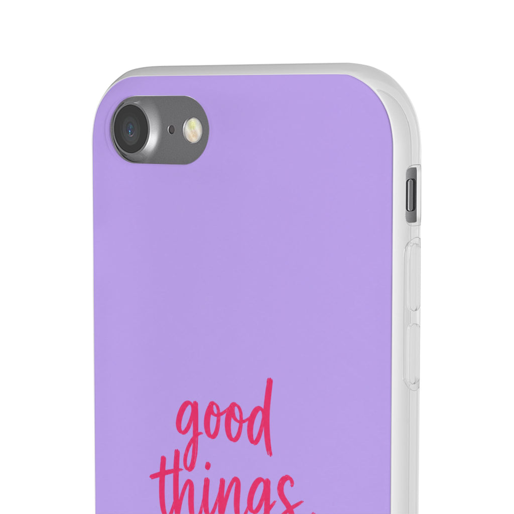 Good Things Take Time – Flexi iPhone & Samsung Phone Case