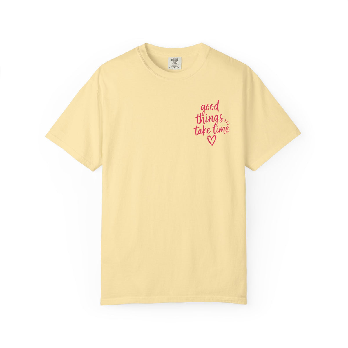 Trust the Process – Comfort Colors® T-Shirt